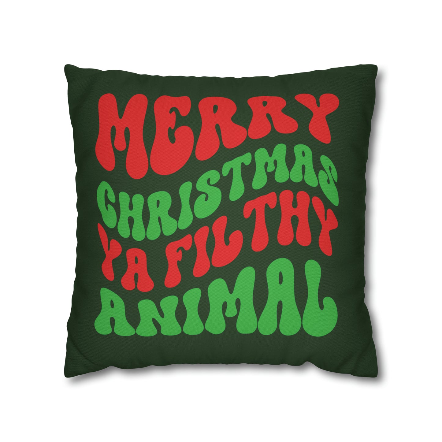 "Merry Christmas Ya Filthy Animal" Christmas Pillow Cover