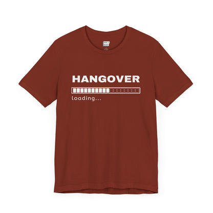 rust colored funny drinking t-shirt that says HANGOVER LOADING with a loading symbol graphic