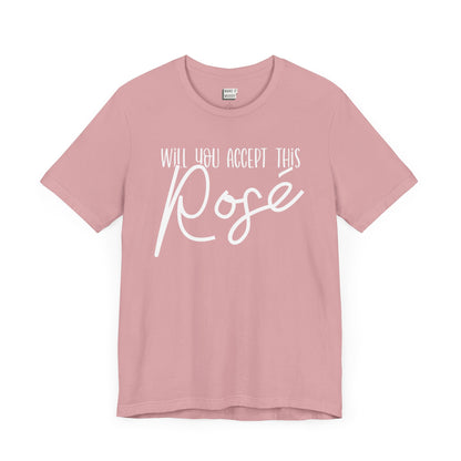 light pink funny drinking t-shirt that says WILL YOU ACCEPT THIS ROSE in white lettering on the front