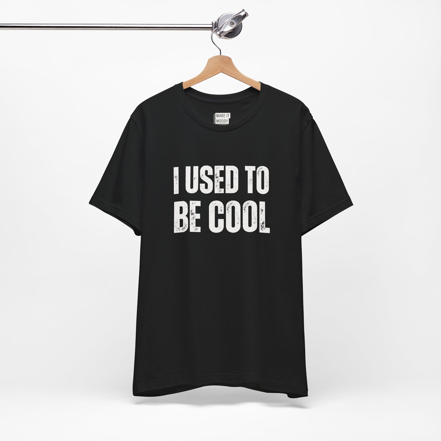 "I Used to Be Cool" Funny T-Shirt