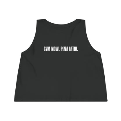 "Gym Now. Pizza Later." - Women's Cropped Tank Top