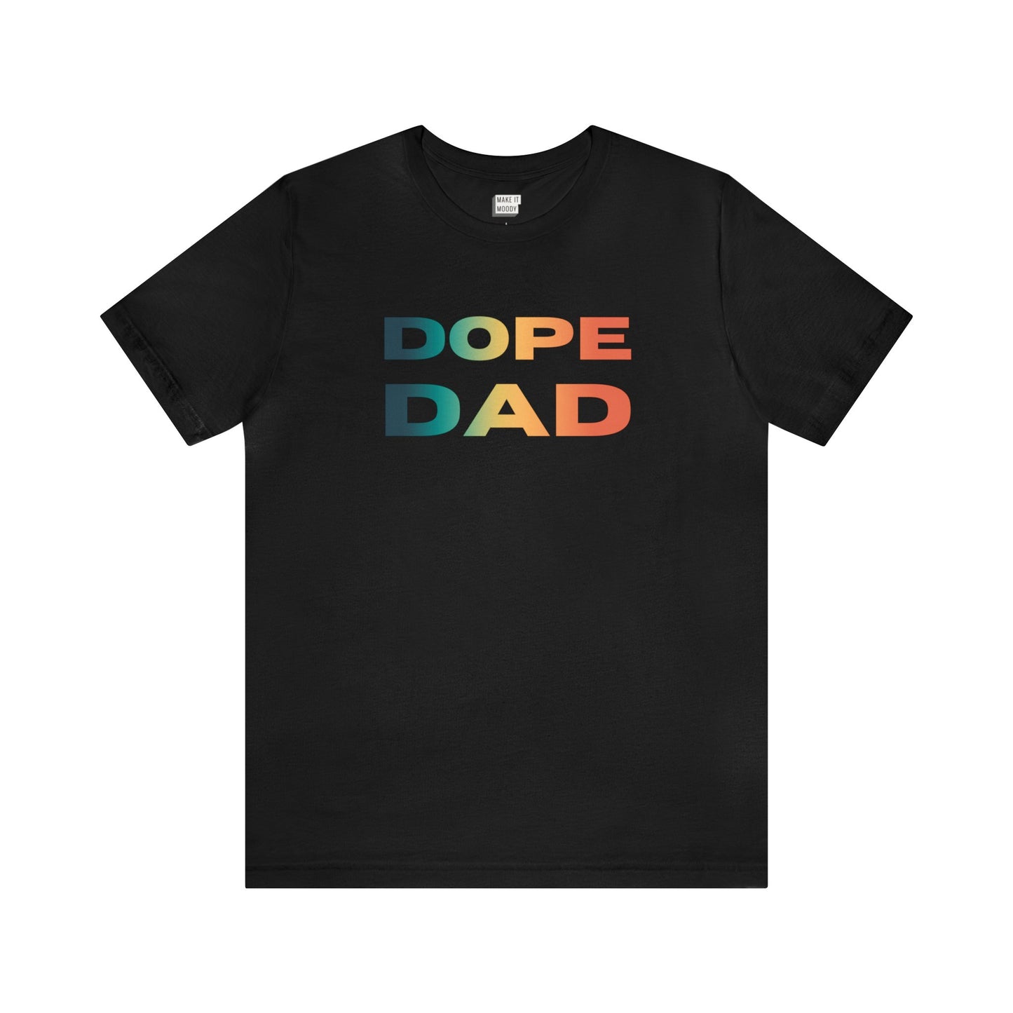 "Dope Dad" Tee