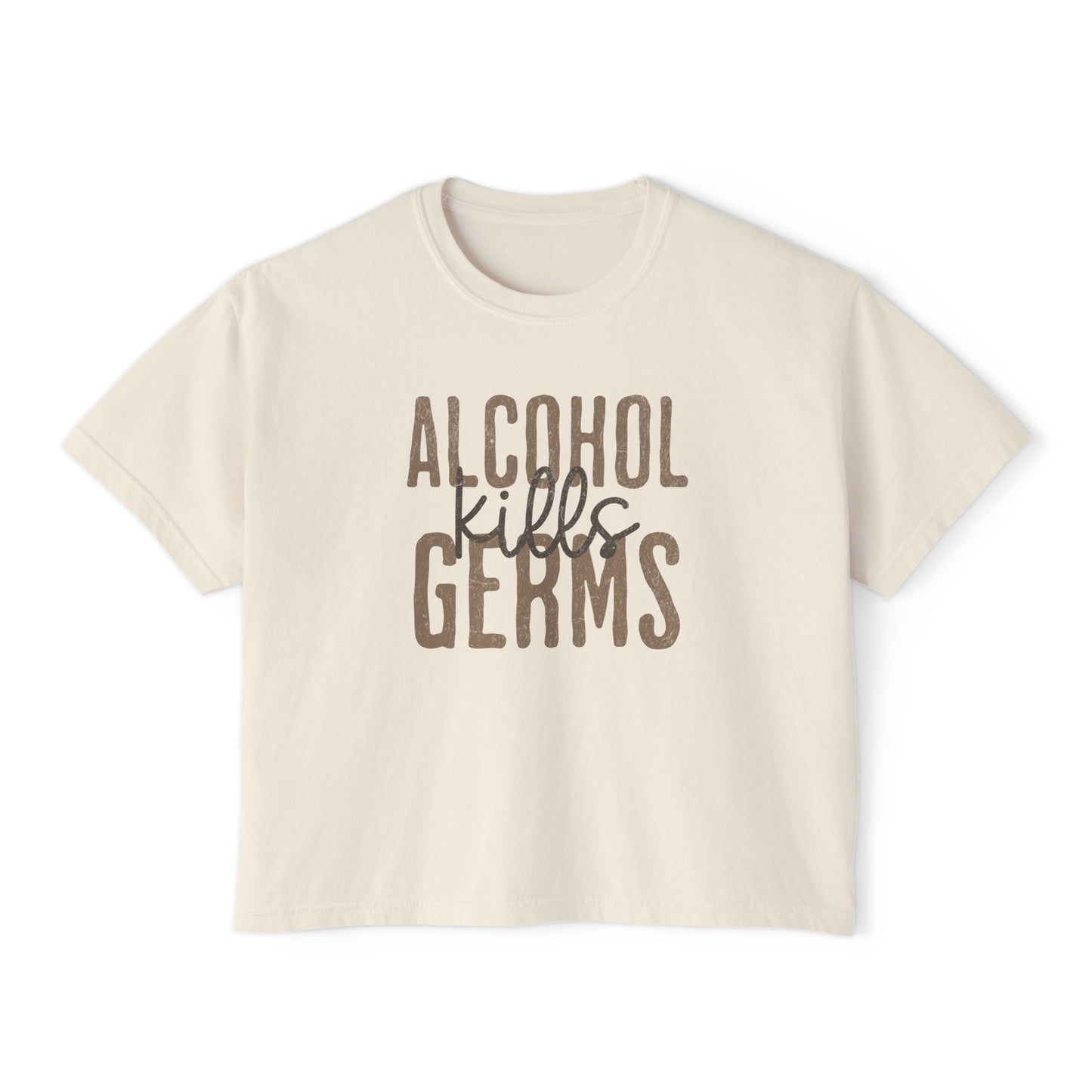 off-white cropped drinking t-shirt for women that says ALCOHOL KILLS GERMS 