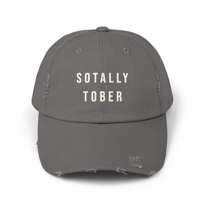 Gray baseball cap that says SOTALLY TOBER in bold letters on the front.