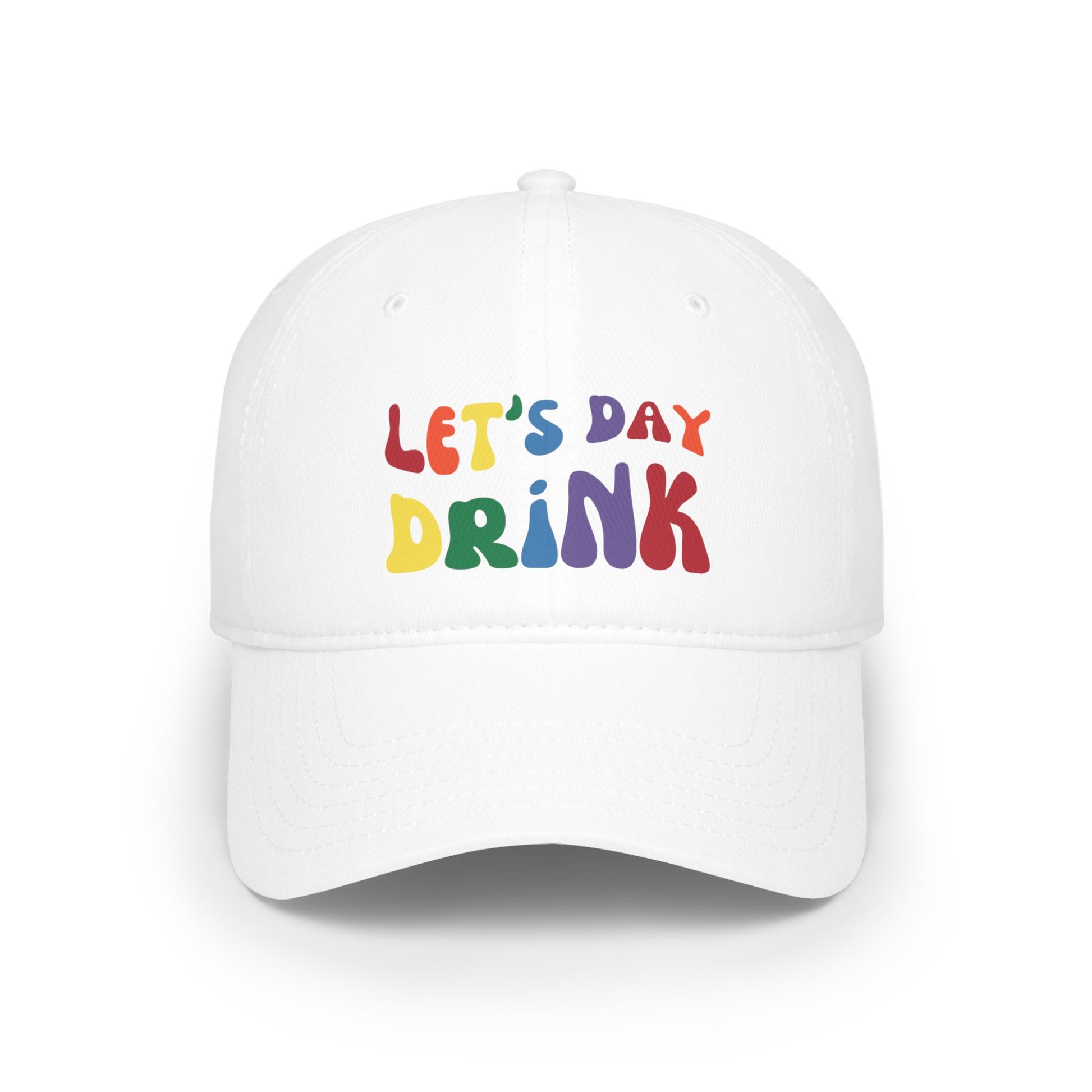 White baseball cap that says LET'S DAY DRINK in wavy rainbow colored font.