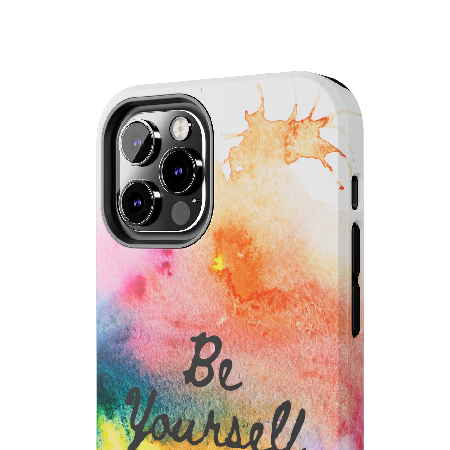 Be Yourself Phone Case