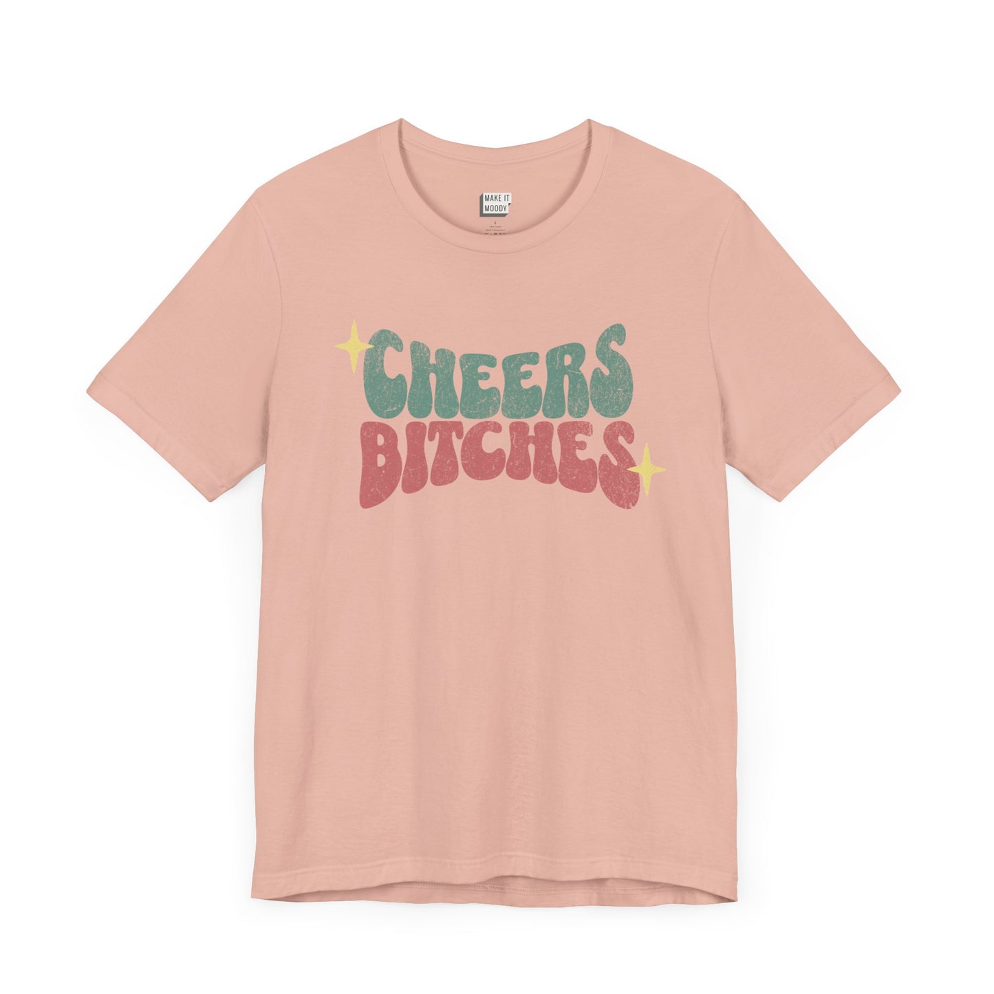 "Cheers Bitches" Drinking Tee