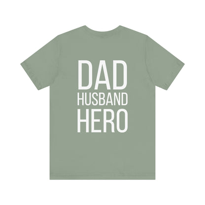 "Dad Husband Hero" Dad Tee