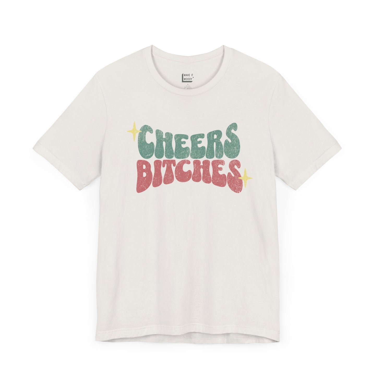 "Cheers Bitches" Funny Drinking T-Shirt