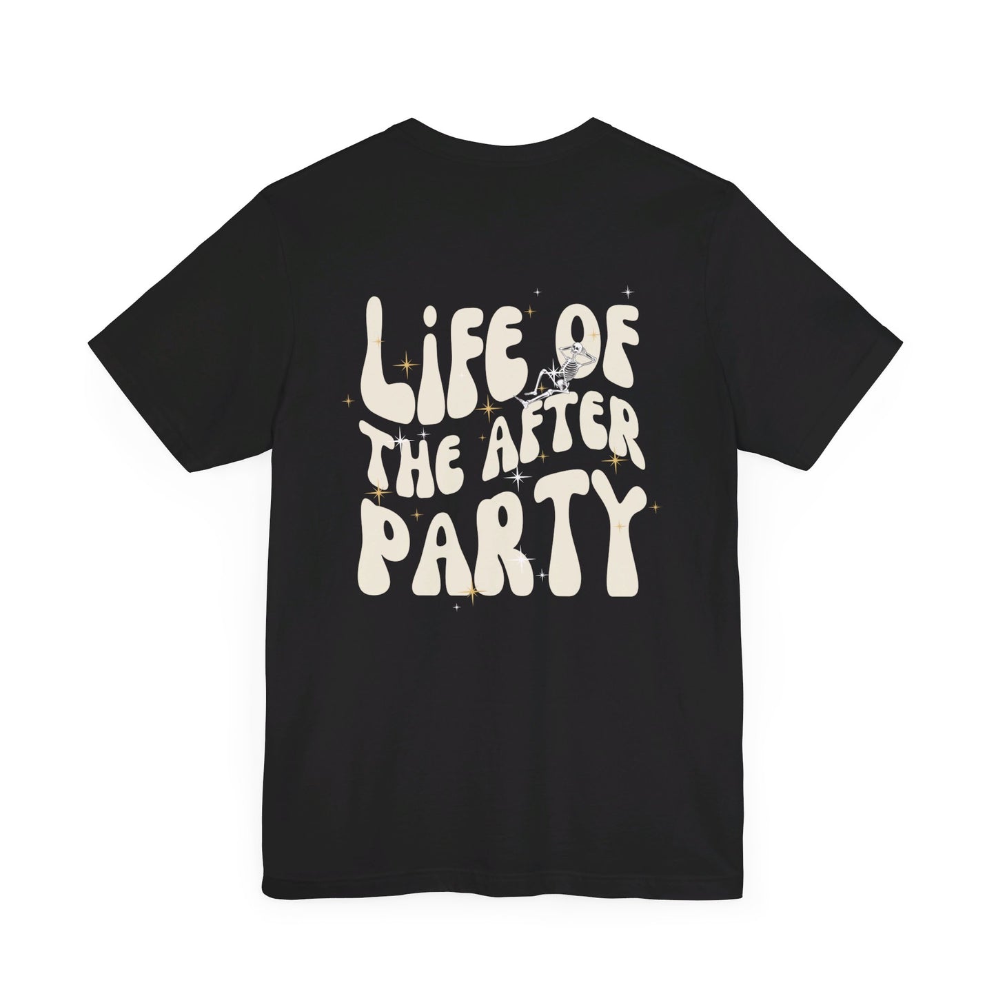 back of a black halloween tshirt that says life of the after party