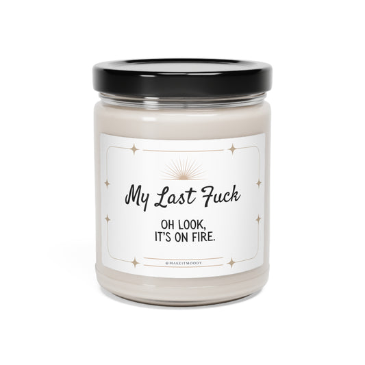 "My Last Fuck" Scented Soy Candle, 9oz