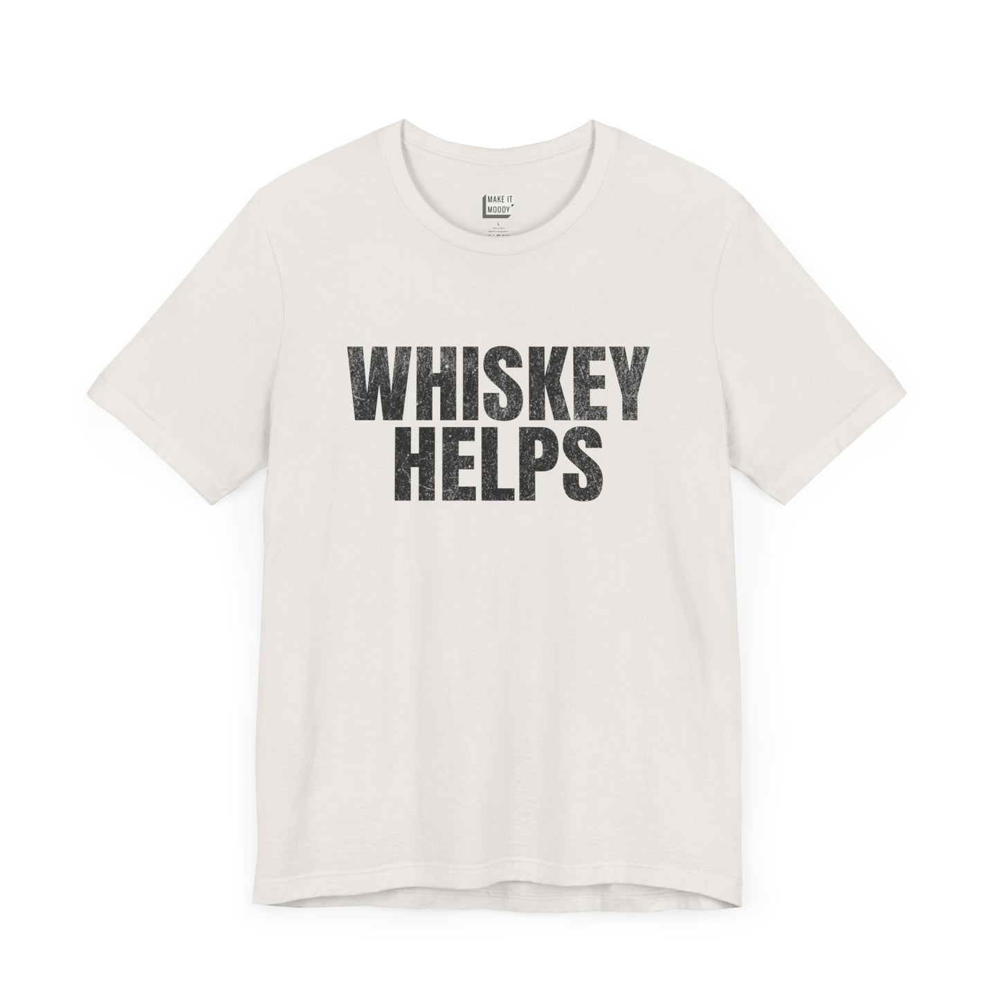 "Whiskey Helps" Drinking Tee