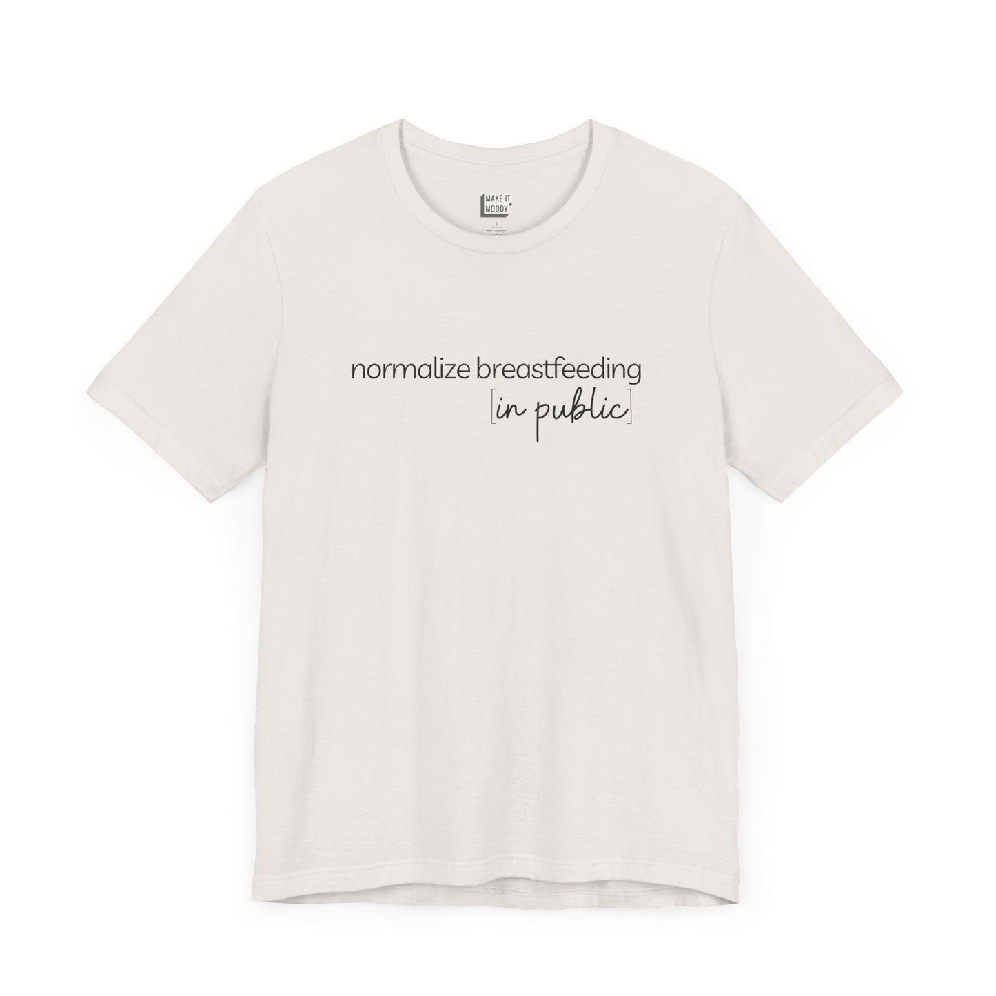 Breastfeeding t-shirt that says NORMALIZE BREASTFEEDING in public.