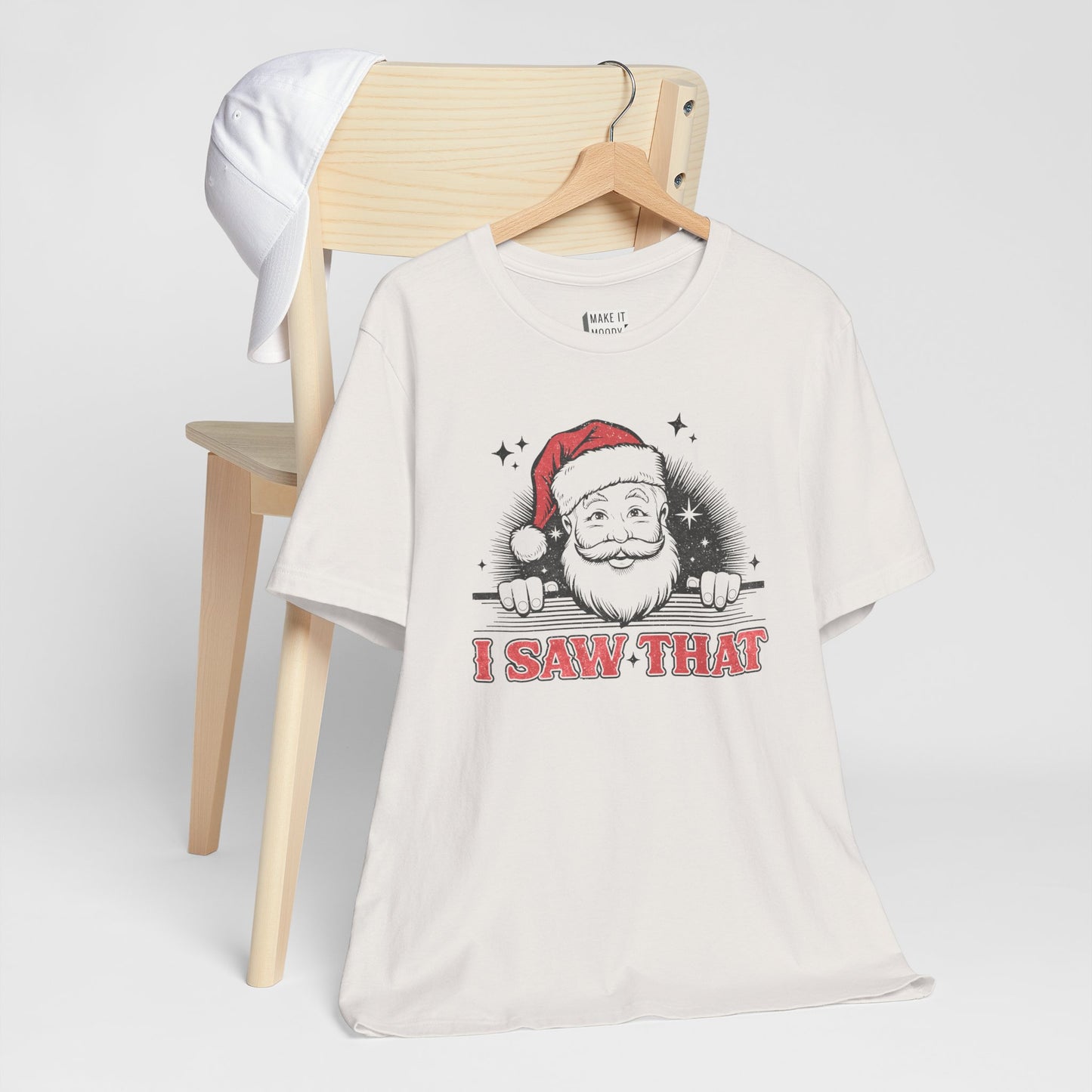 "I Saw That" - Funny Christmas T-Shirt