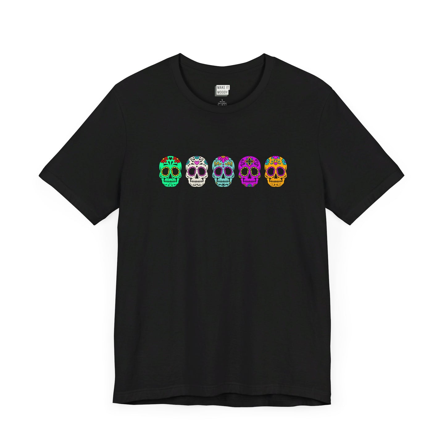 black t-shirt with 5 colorful sugar skulls on the front