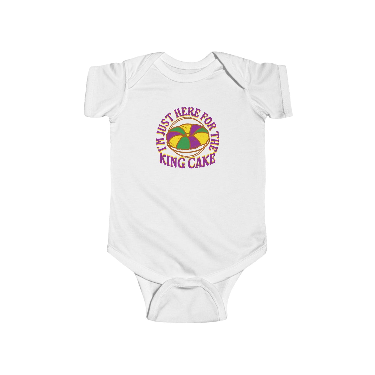 "I'm Just Here for the King Cake" Mardi Gras Infant Jersey Bodysuit