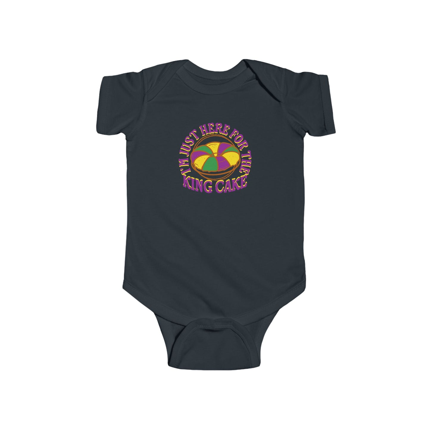 "I'm Just Here for the King Cake" Mardi Gras Infant Jersey Bodysuit