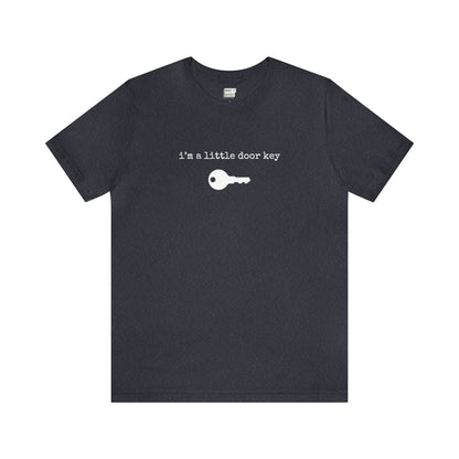 "I'm a Little Door Key" Tee