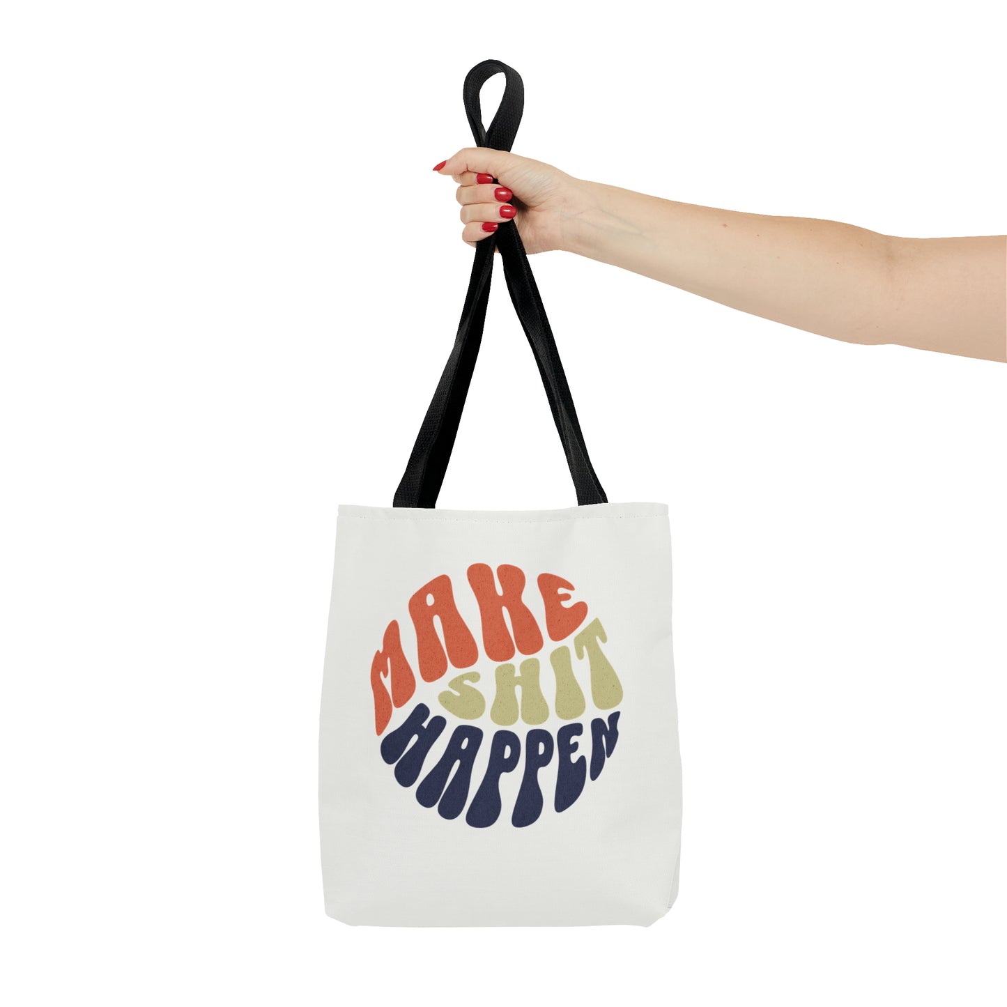 "Make Shit Happen" - Tote Bag