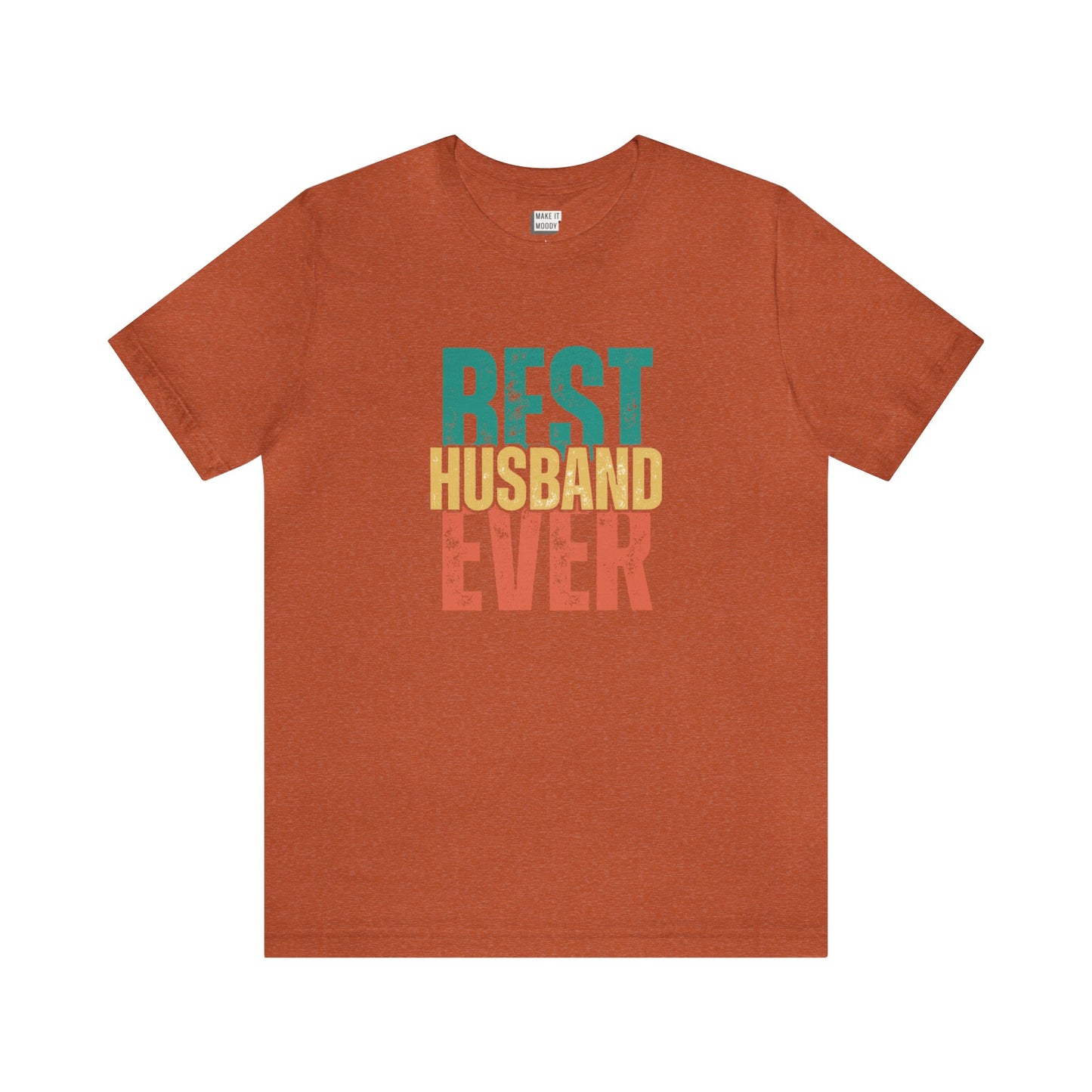 "Best Husband Ever" Tee