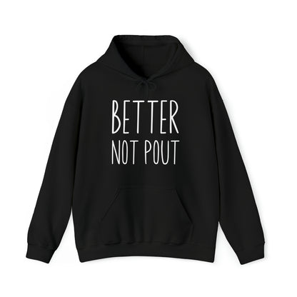 "Better Not Pout" Christmas Hoodie