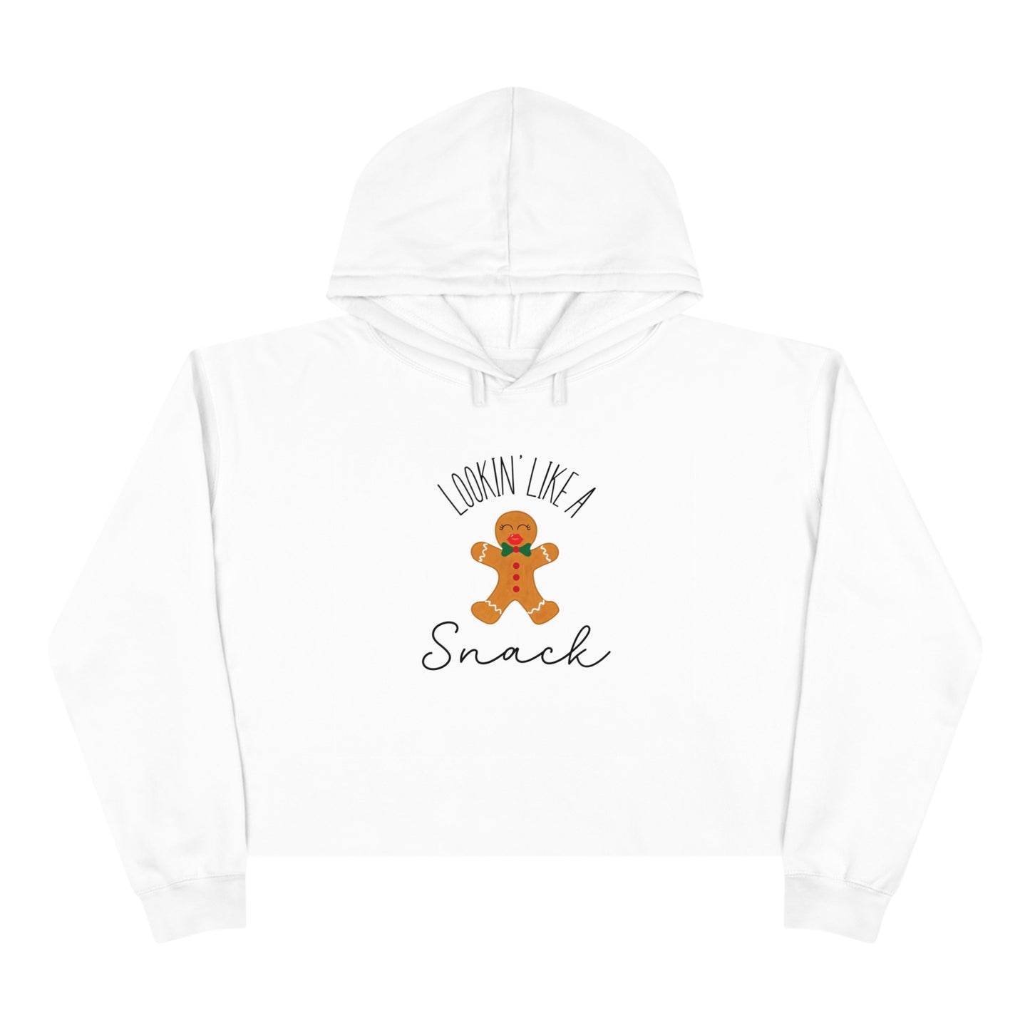 "Lookin' Like A Snack" Cropped Christmas Hoodie