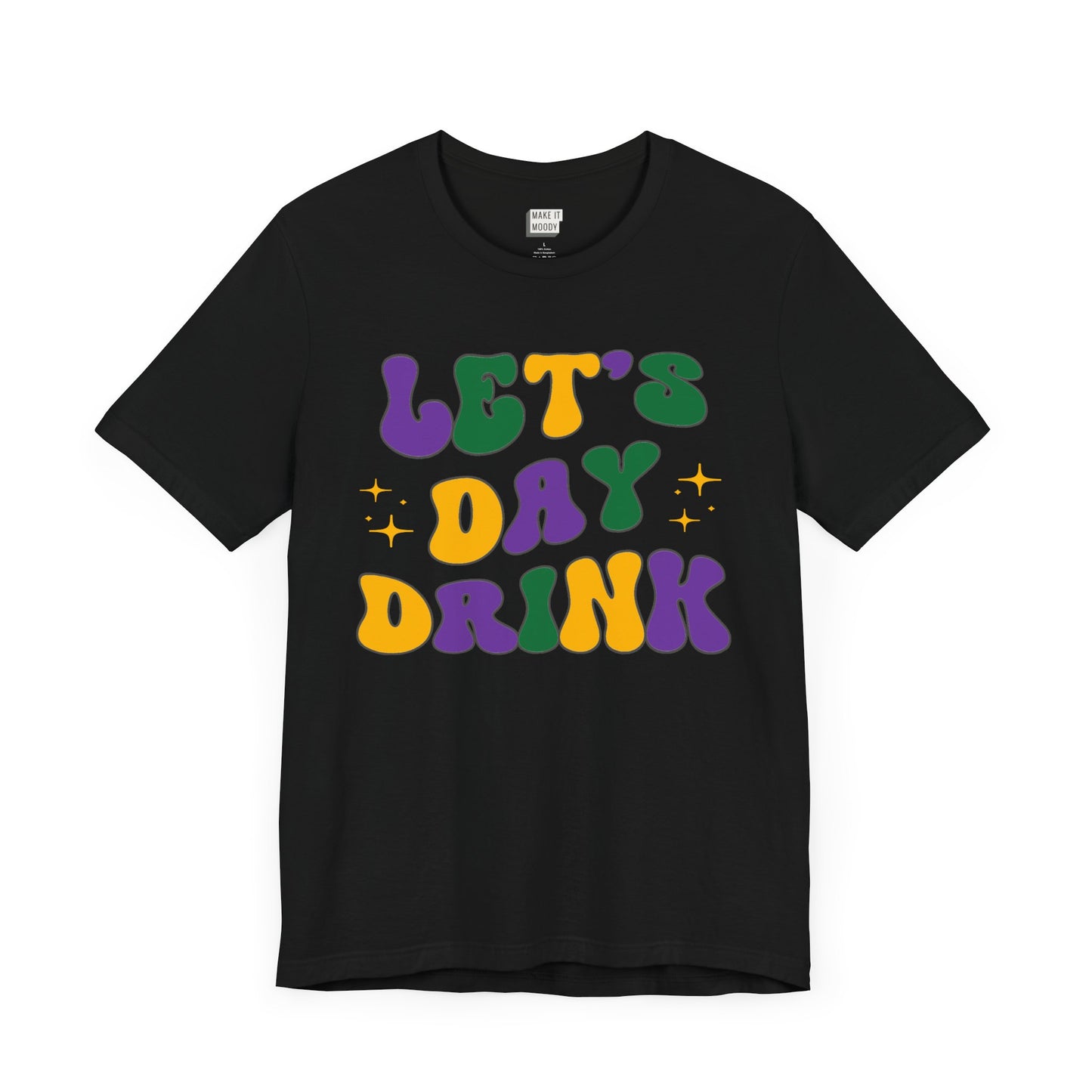 "Let's Day Drink" Mardi Gras Tee