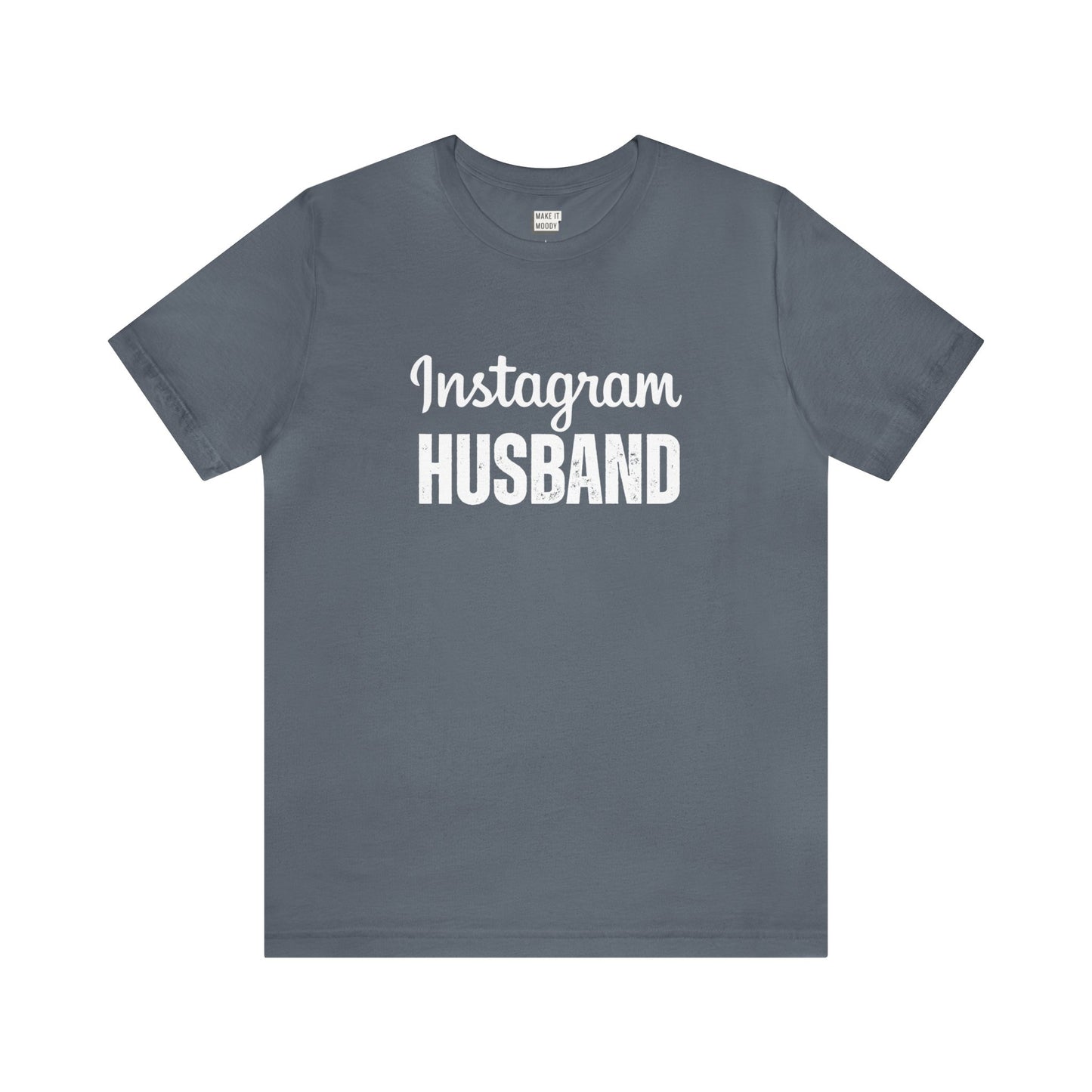 "Instagram Husband" Tee