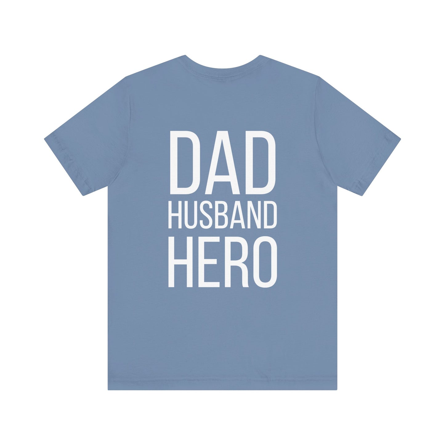 "Dad Husband Hero" Dad Tee