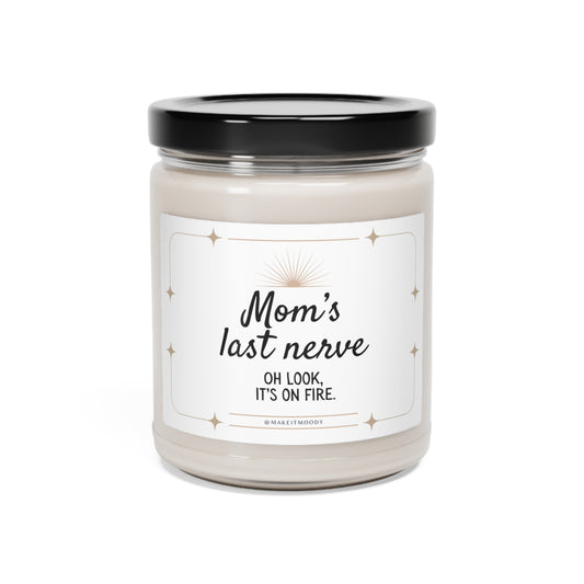 "Mom's Last Nerve" Scented Soy Candle, 9oz