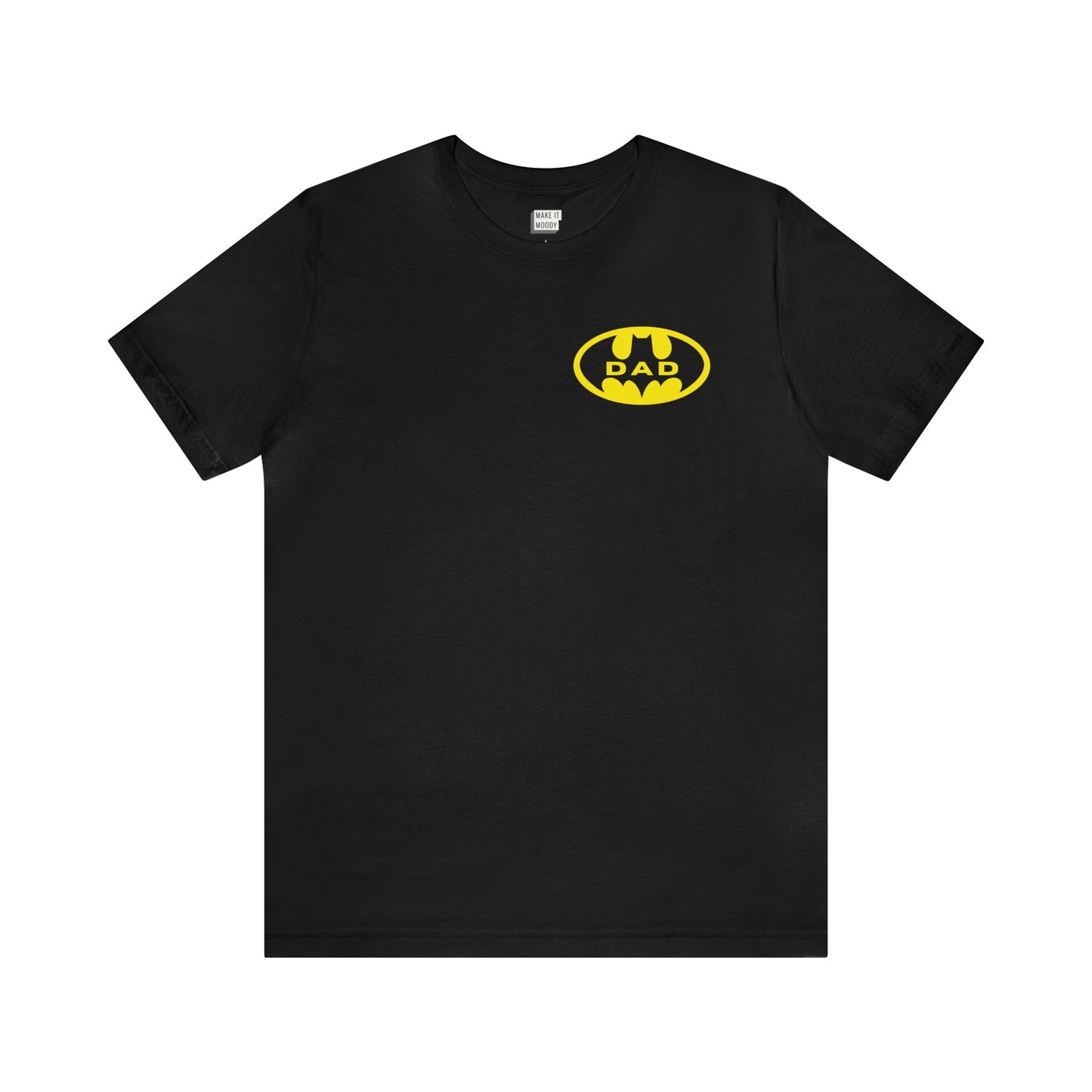 "Dad? That's a Funny Way to Say Batman" Dad Tee