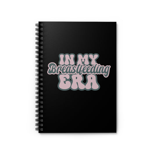 "In My Breastfeeding Era" Spiral Lined Notebook