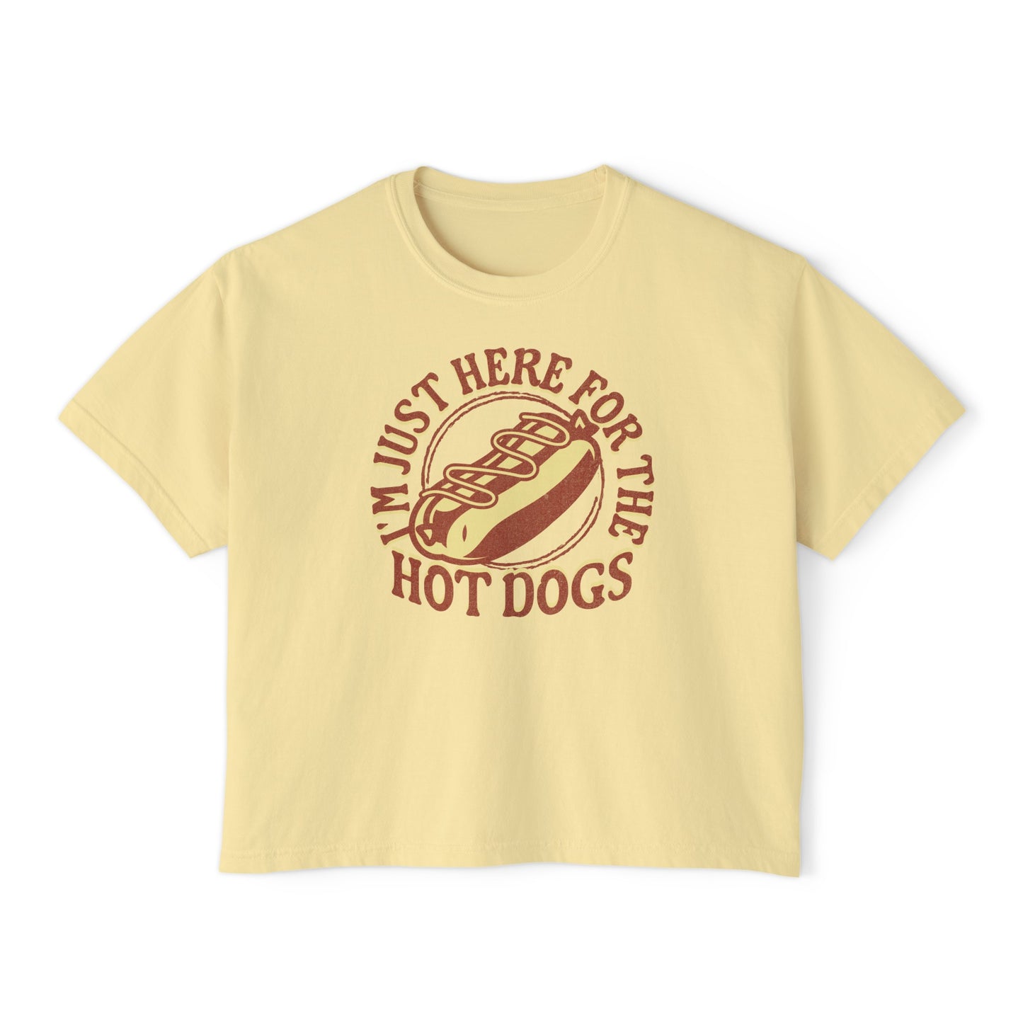 "I'm Just Here For The Hotdogs" - Women's Boxy Tee