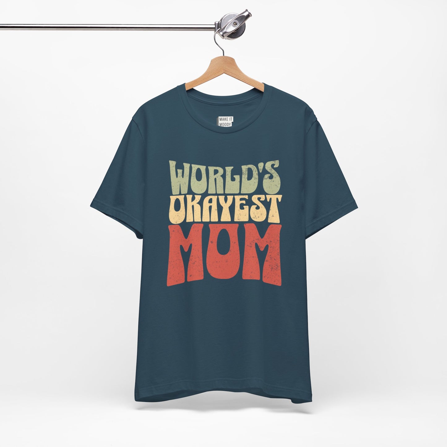 "World's Okayest Mom" Tee