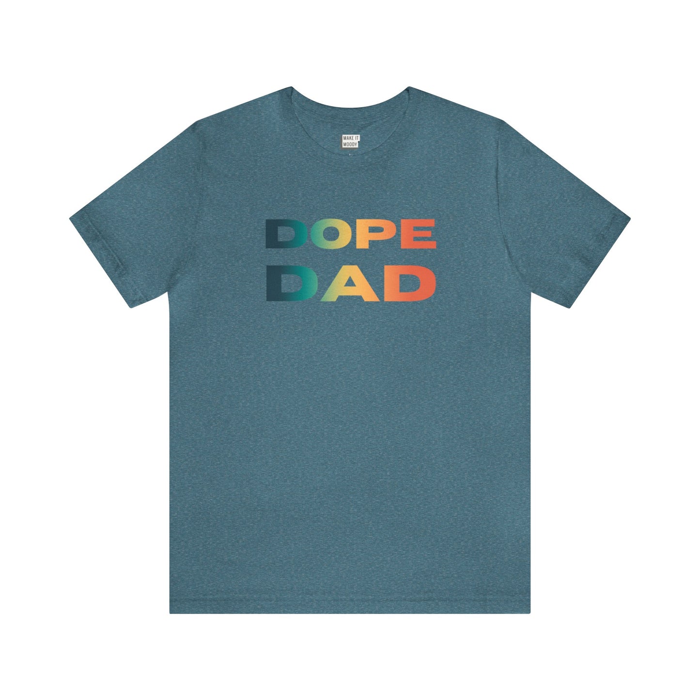 "Dope Dad" Tee