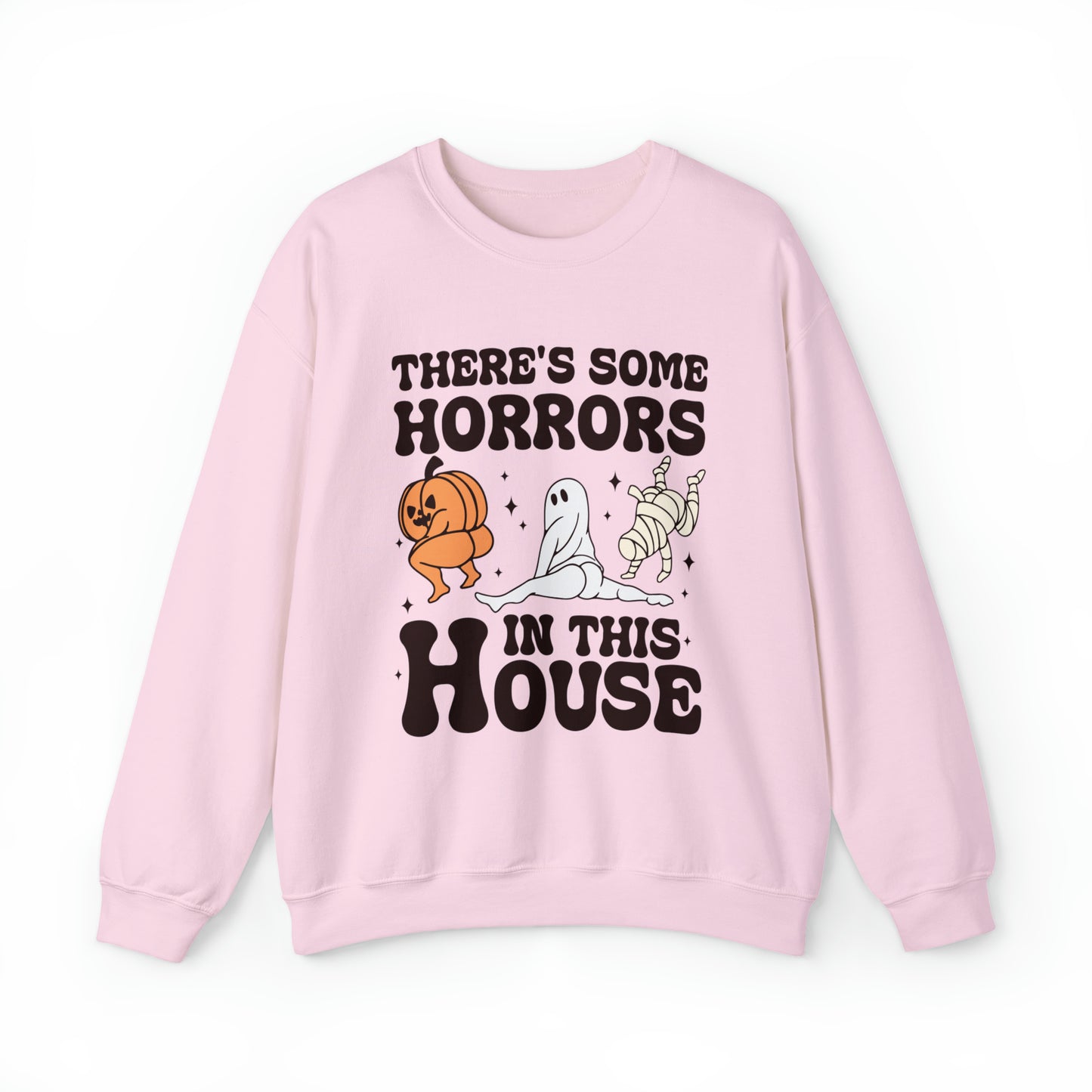 There's Some Horrors In This House Sweatshirt