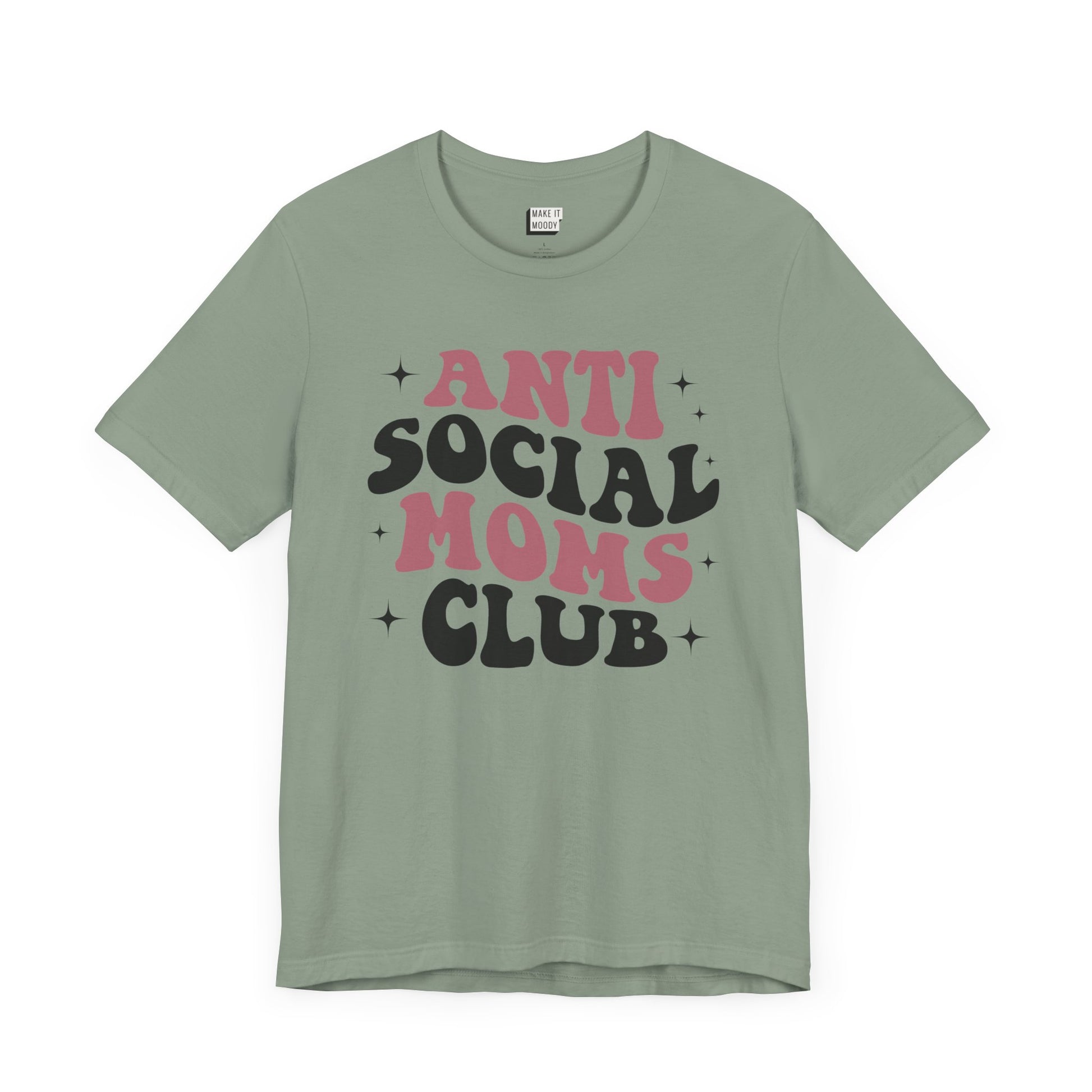 Sage green funny mom tee that says antisocial moms club in bold retro font.