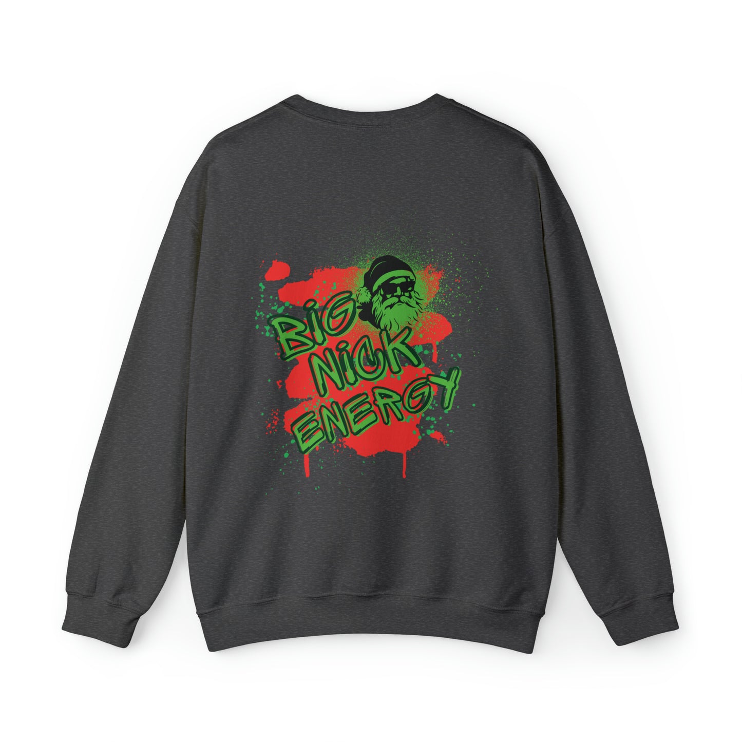 Dark grey Christmas themed unisex sweatshirt that says BIG NICK ENERGY on the back with a graffiti style design.