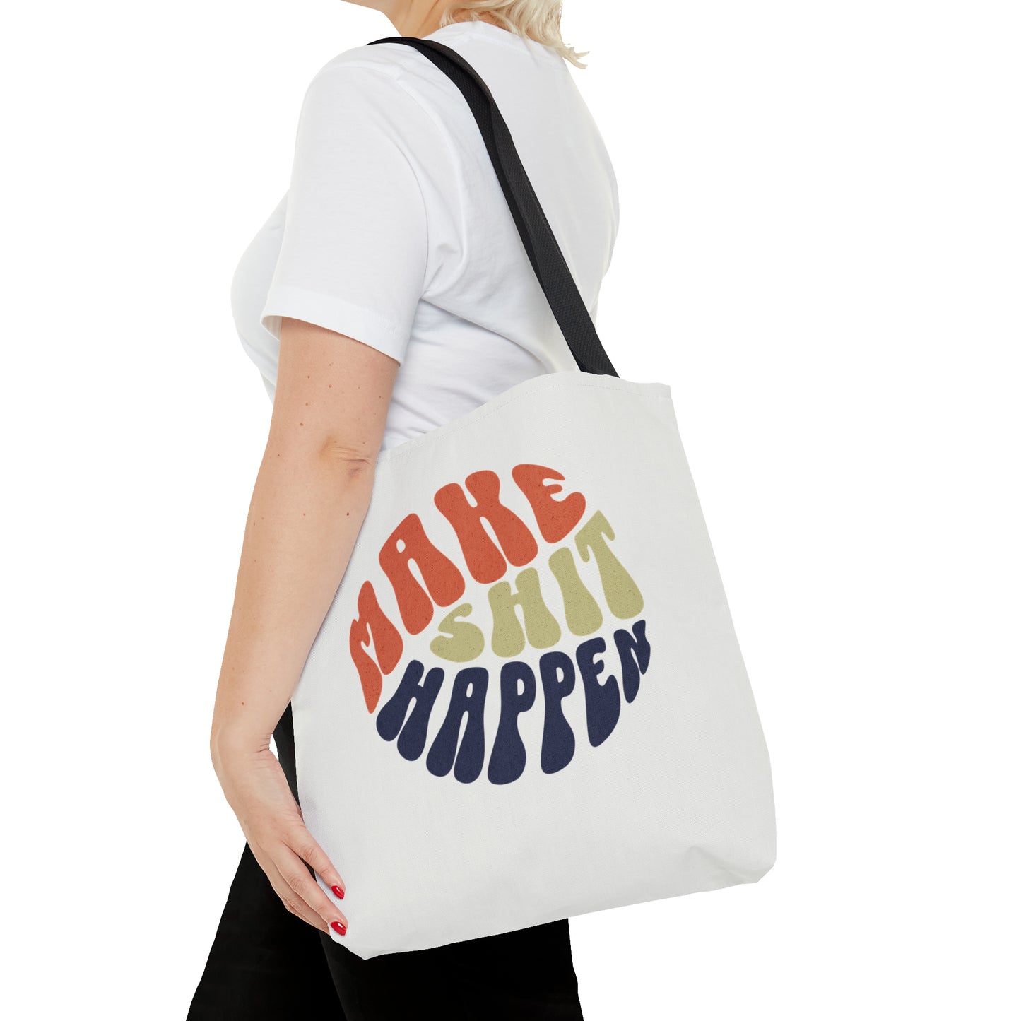 "Make Shit Happen" - Tote Bag