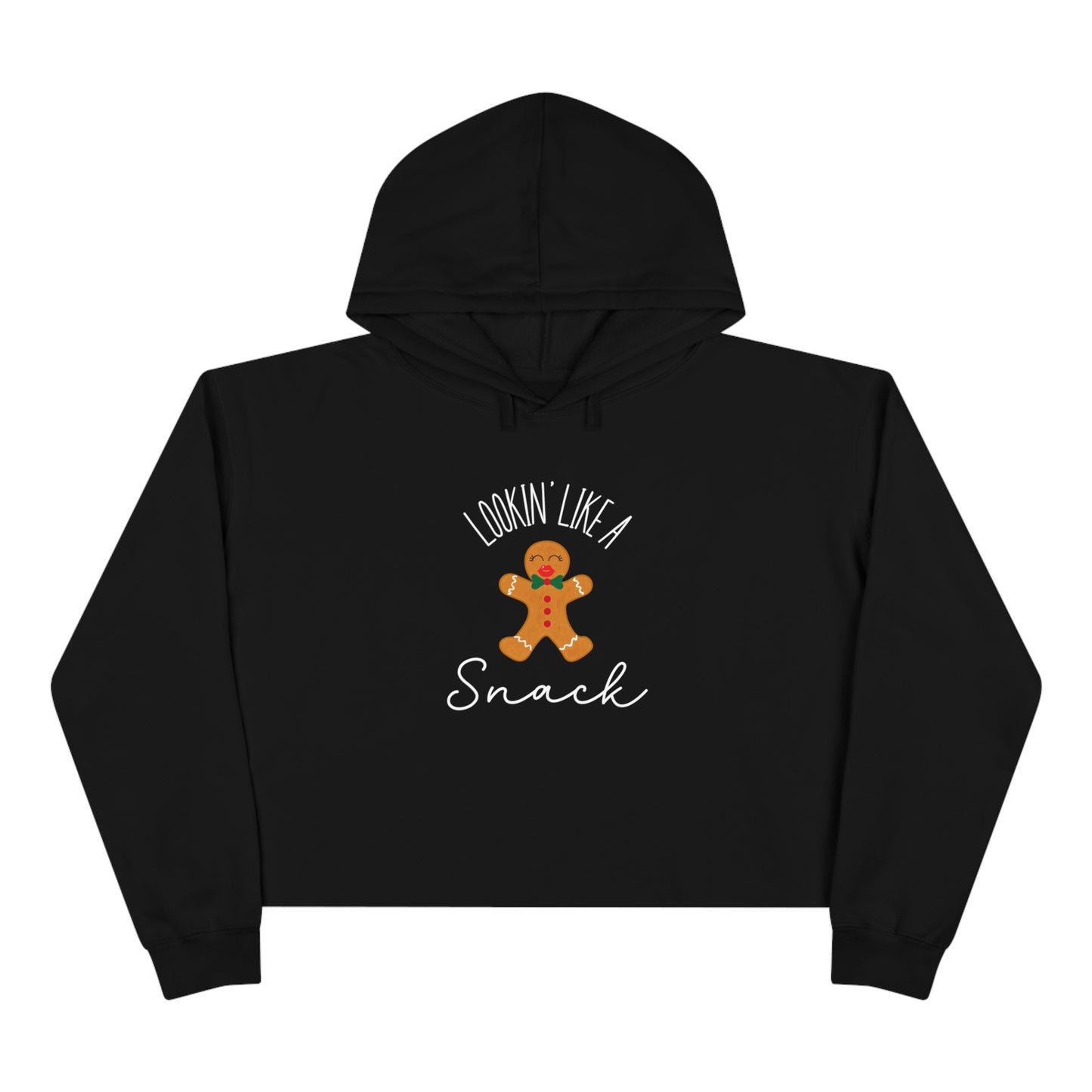 "Lookin' Like A Snack" Cropped Christmas Hoodie