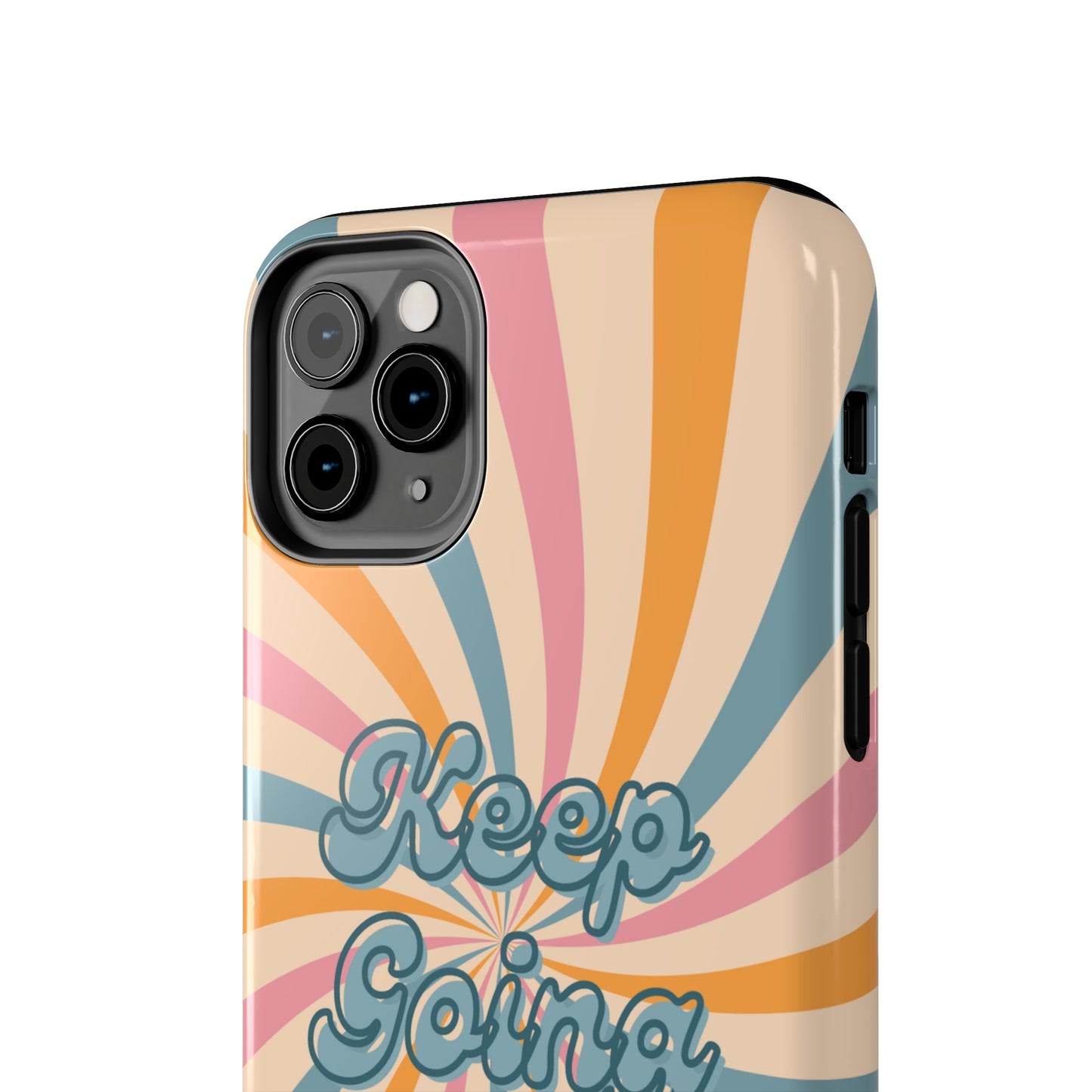 Keep Going Phone Case