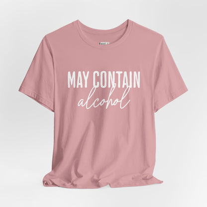 "May Contain Alcohol" Funny Drinking T-Shirt