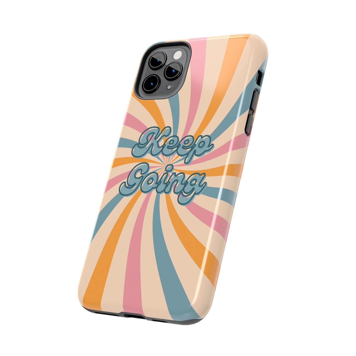 Keep Going Phone Case