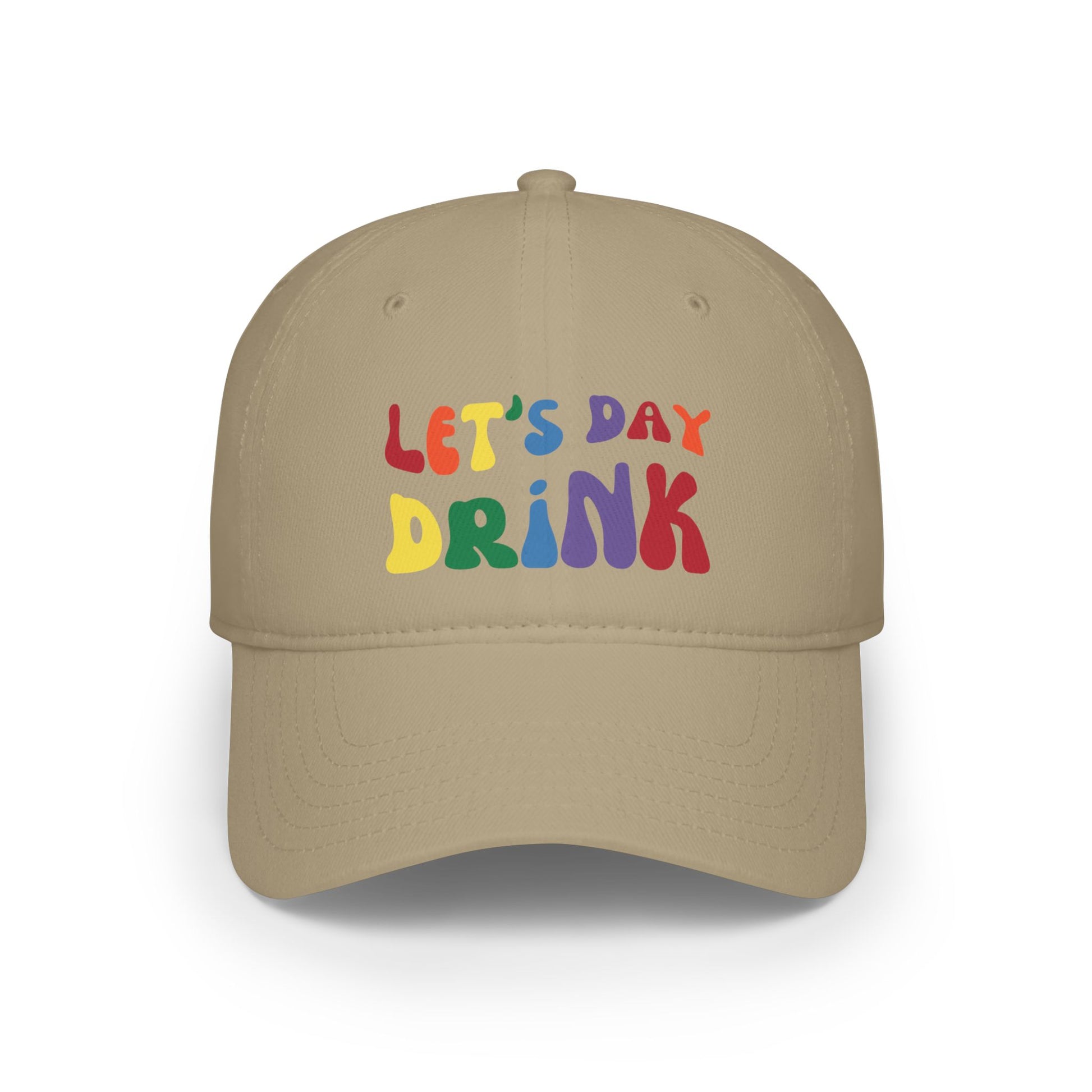 Khaki baseball cap that says LET'S DAY DRINK in wavy rainbow colored font.