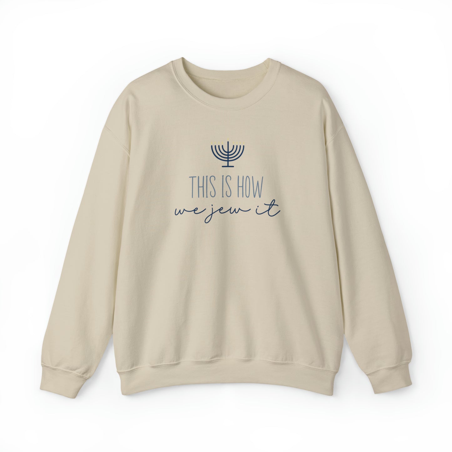 "This Is How We Jew It" Hanukkah Crewneck Sweatshirt