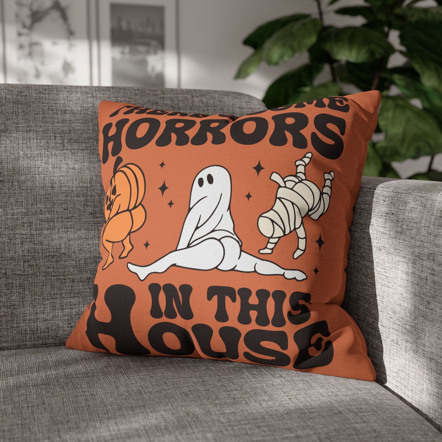 "There's Some Horrors In This House" - Halloween Pillow Cover