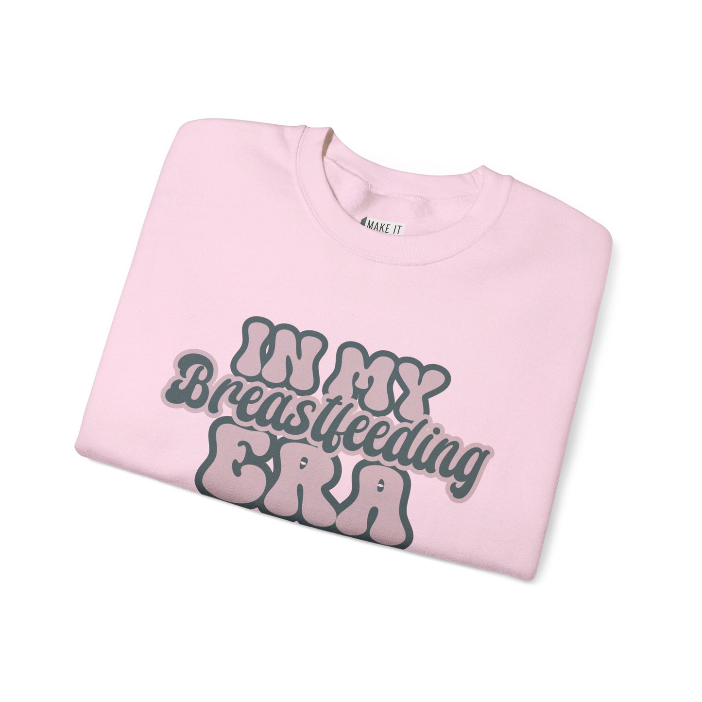 "In My Breastfeeding Era" Breastfeeding Sweatshirt