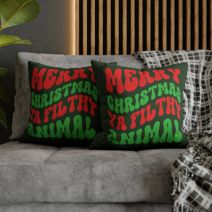 "Merry Christmas Ya Filthy Animal" Christmas Pillow Cover