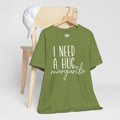 "I Need a Huge Margarita" Funny Drinking T-Shirt