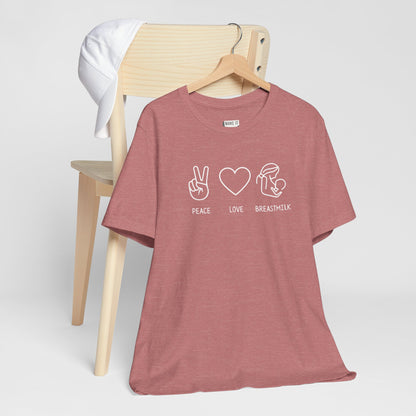 "Peace Love Breastmilk" Breastfeeding T-Shirt